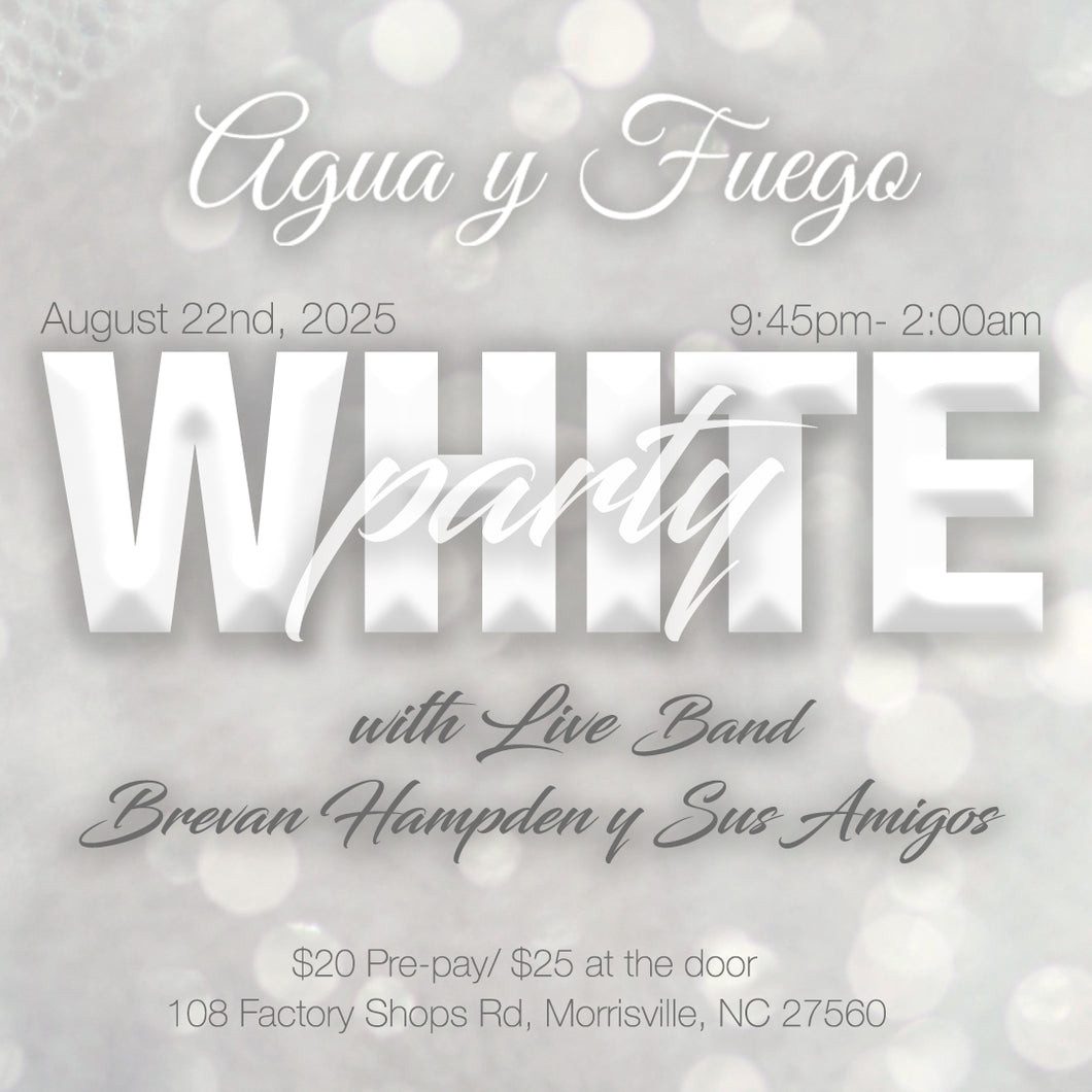 Agua y Fuego - White Party w/ Live Music by Brevan Hampden y Sus Amigos